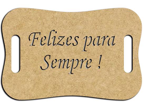 Placa de Segurar Felizes